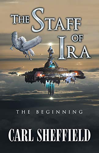 The Staff of Ira: The Beginning