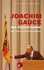 Joachim Gauck. Der falsche Mann?: Neue Fakten und Merkwürdigkeiten