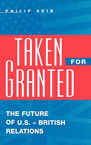 Taken for Granted: The Future of U.S.-British Relations (Medicine; 209)