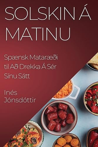 Solskin á Matinu: Spænsk Mataræði til Að Drekka Á Sér Sínu Sátt