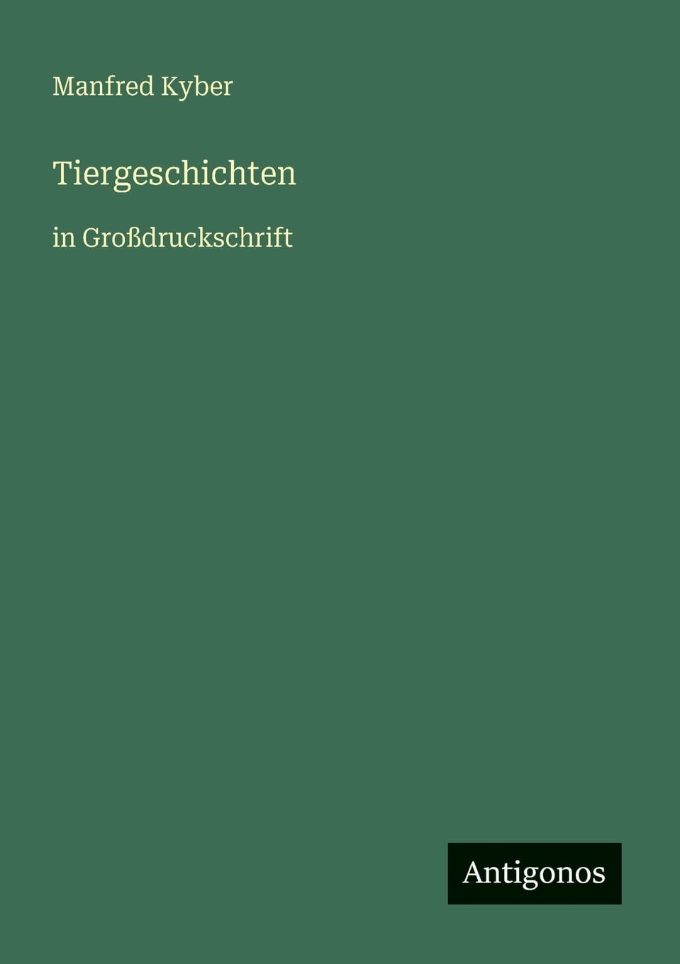 Tiergeschichten: in Großdruckschrift