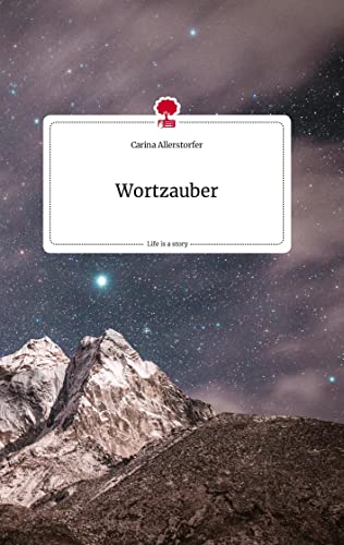 Wortzauber. Life is a Story - story.one
