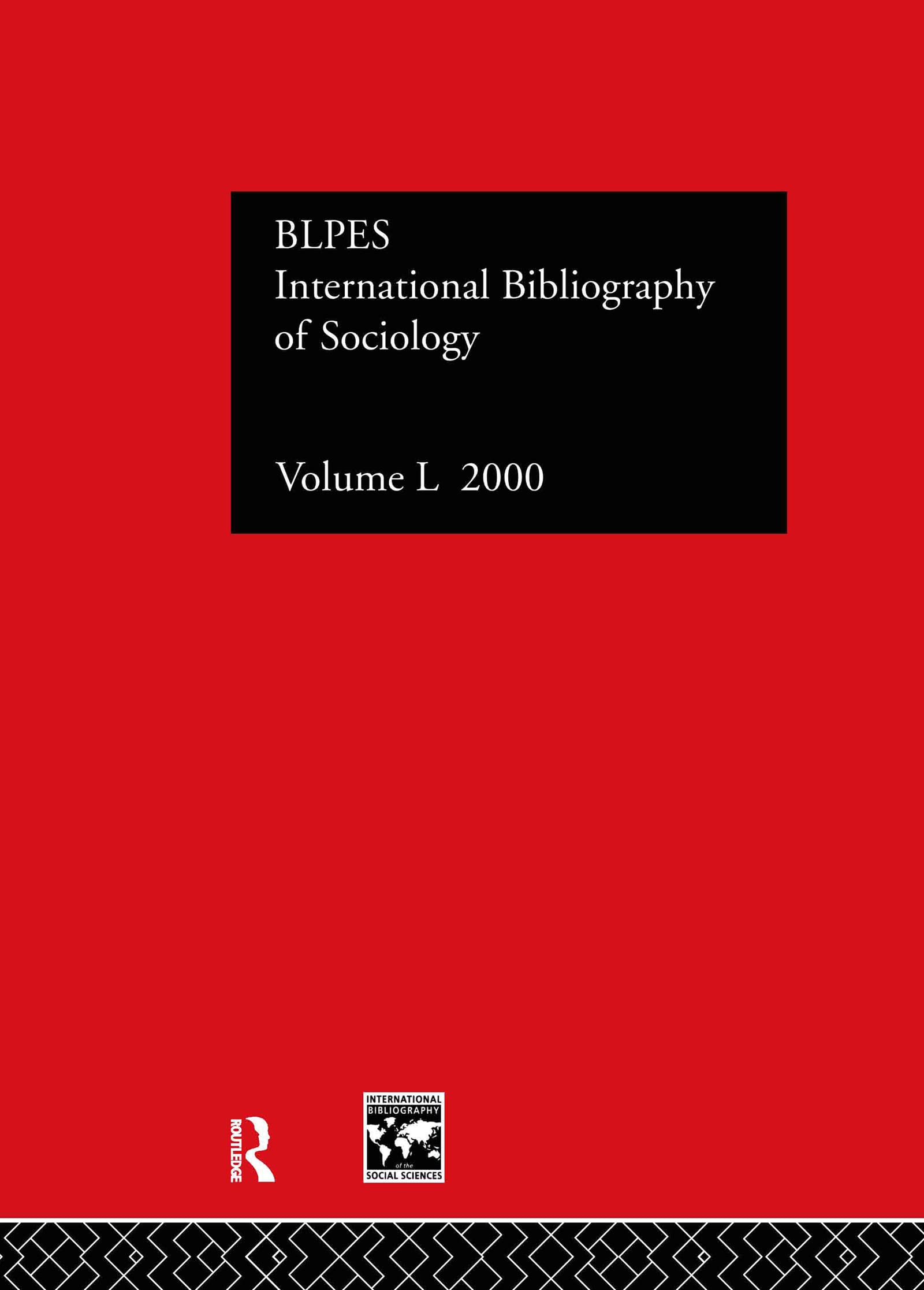 IBSS: Sociology: 2000 Vol.50 (INTERNATIONAL BIBLIOGRAPHY OF THE SOCIAL SCIENCES, Band 50)