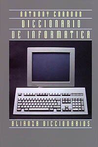 Diccionario de informática (Alianza Diccionarios (Ad))