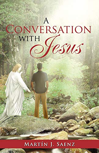 A Conversation With Jesus