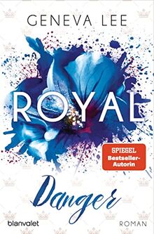 Royal Danger: Roman (Die Royals-Saga, Band 11)