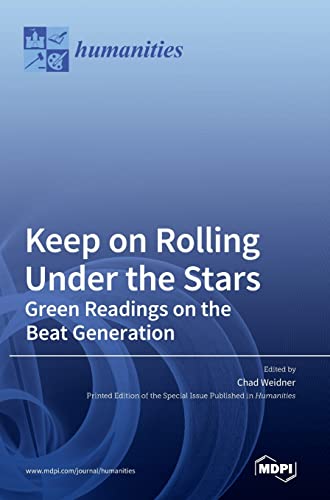 Keep on Rolling Under the Stars: Green Readings on the Beat Generation