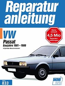 VW Passat  Baujahre 1981-1986: 4 Zyl.-Benzinmotoren  //  Reprint der 10. Auflage 1994 (Reparaturanleitungen)