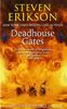 Malazan Book of the Fallen 02. Deadhouse Gates