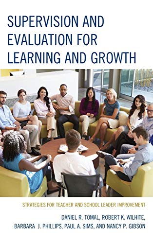 Supervision and Evaluation for Learning and Growth: Strategies for Teacher and School Leader Improvement (Concordia University Leadership)
