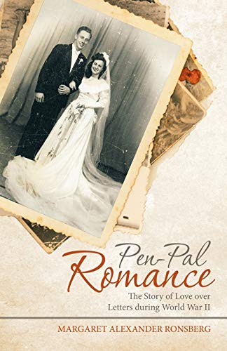 Pen-Pal Romance: The Story of Love over Letters during World War II