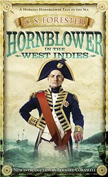 Hornblower in the West Indies (A Horatio Hornblower Tale of the Sea, Band 11)