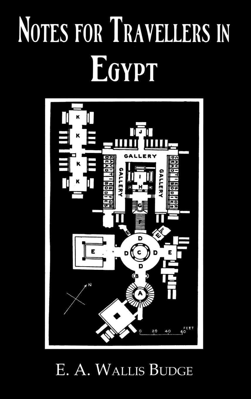 Notes For Travellers In Egypt (Kegan Paul Library Of Ancient Egypt)