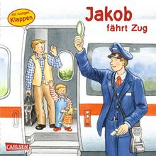 Jakob-Bücher: Jakob fährt Zug