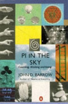 Pi in the Sky: Counting, Thinking and Being (Penguin Mathematics S.)