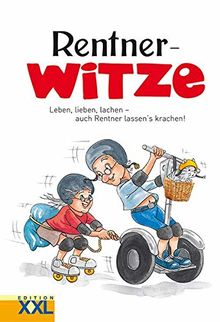 Rentner-Witze: Leben, lieben, lachen - auch Rentner lassen's krachen!