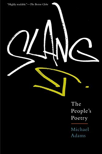 Slang: The People's Poetry