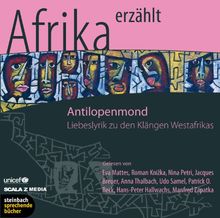 Antilopenmond. Liebeslyrik aus Afrika. 1 CD