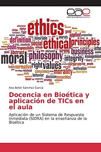 Docencia en Bioética y aplicación de TICs en el aula: Aplicación de un Sistema de Respuesta Inmediata (SIDRA) en la enseñanza de la Bioética
