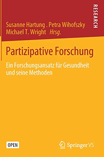 Partizipative Forschung: Ein Forschungsansatz für Gesundheit und seine Methoden