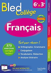 Le Bled français : collège, 6e à 3e : nouveaux programmes