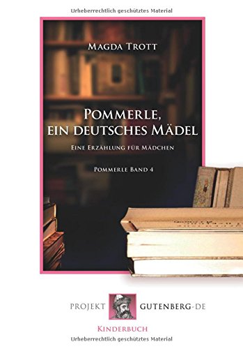 Pommerle, ein deutsches Mädel