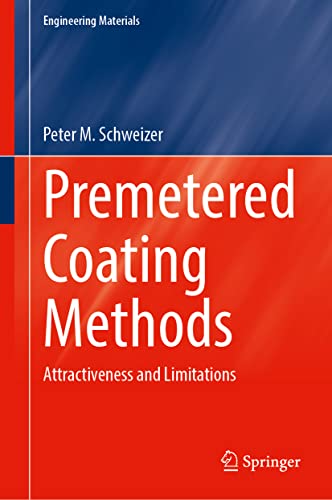 Premetered Coating Methods: Attractiveness and Limitations (Engineering Materials)