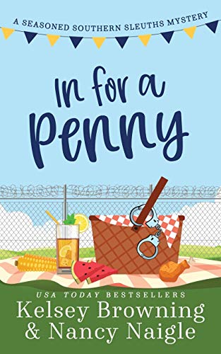 In For A Penny: A Humorous Amateur Sleuth Cozy Mystery (Seasoned Southern Sleuths Cozy Mystery, Band 1)
