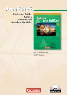 Zahlen und Größen - Kernlehrpläne Gesamtschule Nordrhein-Westfalen: 9. Schuljahr - Grund- und Erweiterungskurs - Arbeitsheft mit eingelegten Lösungen und CD-ROM