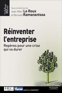 Réinventer l'entreprise : repères pour une crise qui va durer