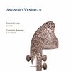 Anonimo Venexian - Werke von Vivaldi, Gasparini & Bigaglia
