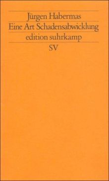 Eine Art Schadensabwicklung: Kleine politische Schriften VI (edition suhrkamp)