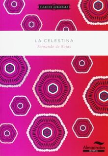 La Celestina (Clásicos Almadraba, Band 9)