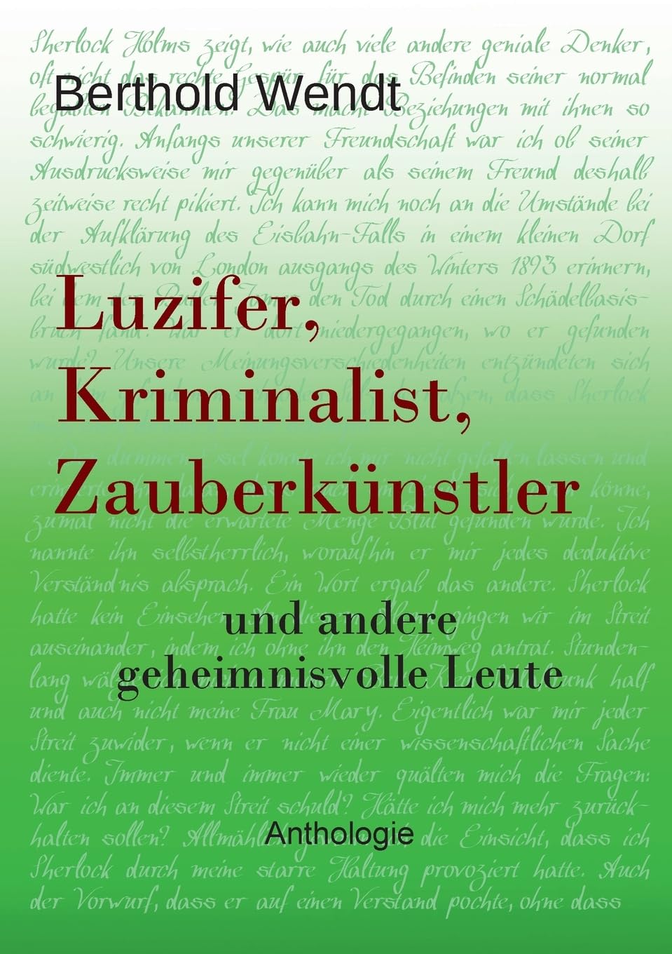 Luzifer, Kriminalist, Zauberkünstler: und andere geheimnisvolle Leute, Anthologie