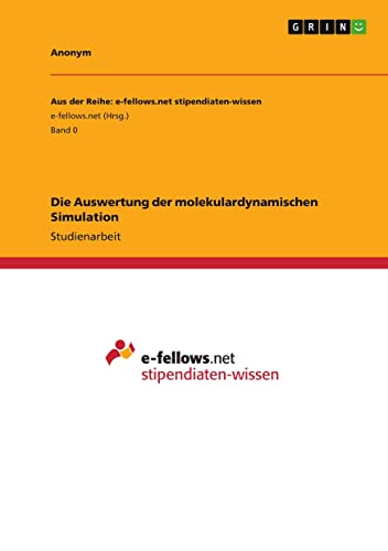 Die Auswertung der molekulardynamischen Simulation