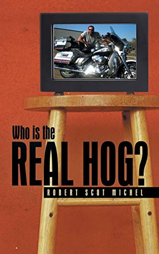 Who is the Real Hog?