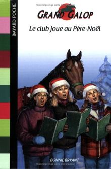 Grand Galop. Le club joue au Père Noël