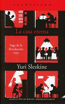 La casa eterna: Saga de la Revolución Rusa (El Acantilado, Band 424)