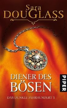 Diener des Bösen: Das dunkle Jahrhundert 3