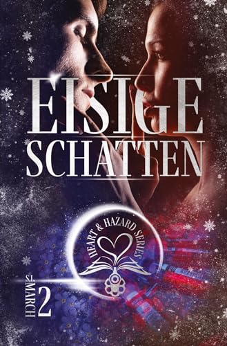 Heart & Hazard Series - Eisige Schatten - S L March Kartoniert (TB)