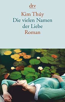 Die vielen Namen der Liebe: Roman