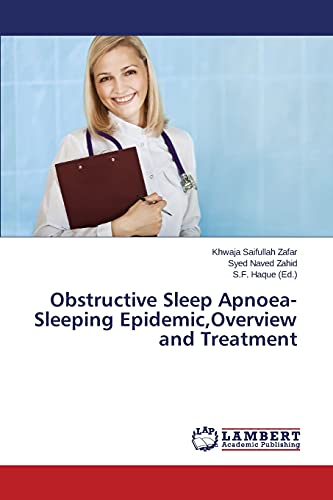 Obstructive Sleep Apnoea-Sleeping Epidemic,Overview and Treatment