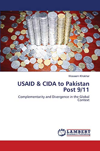 USAID & CIDA to Pakistan Post 9/11: Complementarity and Divergence in the Global Context