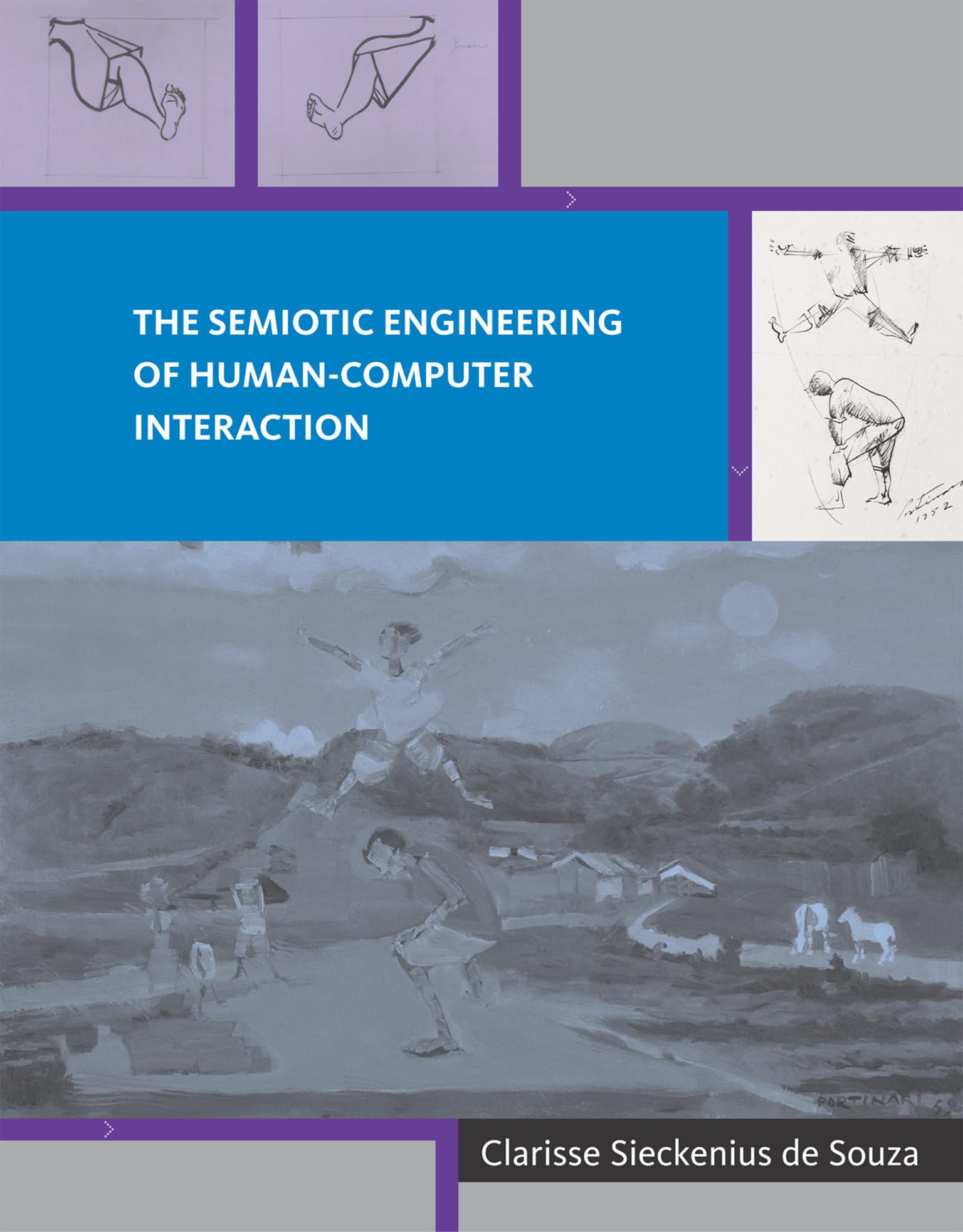 De Souza, Clarisse Sieckenius The Semiotic Engineering Of Human-Computer Interaction (Acting With Technology)