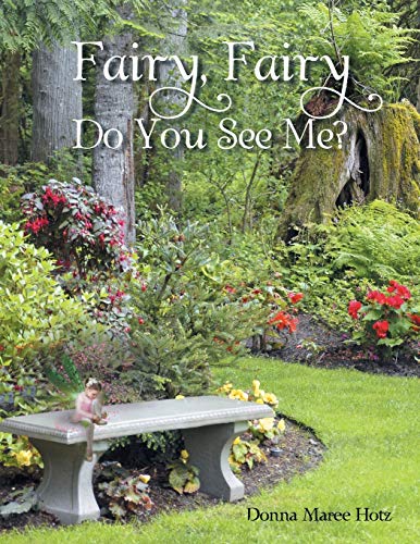 Fairy, Fairy Do You See Me?