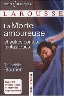 La morte amoureuse : et autres contes fantastiques