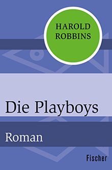 Die Playboys: Roman