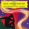 Berlioz Sinfonie Fantastique Boulez