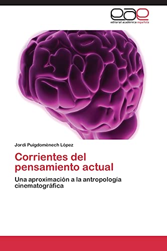 Corrientes del pensamiento actual: Una aproximación a la antropología cinematográfica