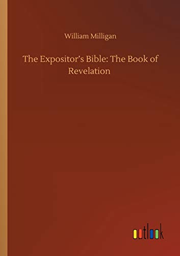 The Expositor's Bible: The Book of Revelation
